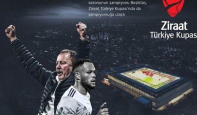 Ziraat Türkiye Kupası Beşiktaş’ın