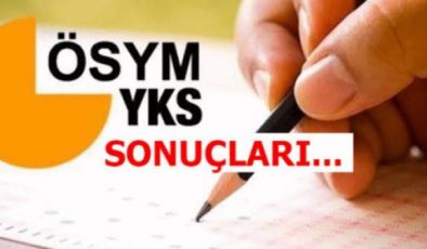 YKS yerleştirme sonuçları açıklandı