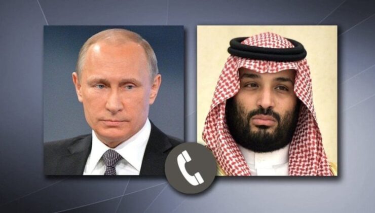 Putin ile Suudi Arabistan Veliaht Prensi Salman telefonda görüştü